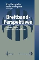 Breitband-Perspektiven: Schneller Zugang zu innovativen Anwendungen