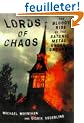 Lords of Chaos: The Bloody Rise of the Satanic Metal Underground