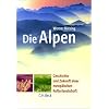Die Alpen: Geschichte und Zukunft einer europ�ischen Kulturlandschaft