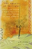 The spears of twilight : life and death in the Amazon jungle