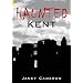 Haunted Kent (Images of England) (Images of  England)