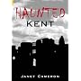Haunted Kent (Images of England) (Images of  England)