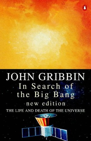 In Search of the Big Bang (Penguin Press Science)