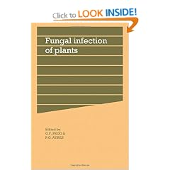 Fungal Infection of Plants: Symposium of the British Mycological Society