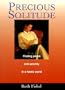 Precious Solitude: Finding Peace and Serenity in a Hectic World