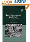 From Constantine to Charlemagne: An Archaeology of Italy, Ad 300Â800