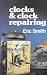 Book Clocks & Clock Repairing (Practical Handbook)