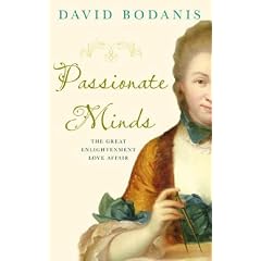 Passionate Minds: The Great Scientific Affair: The Great Enlightenment Love Affair