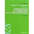 Introduction � l'ethnologie et � l'anthropologie: Domaines et approches