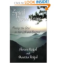 Spirit Journeys: Freeing the Soul in this Life and Beyond