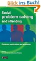 Social Problem Solving and Offending: Evidence, Evaluation and Evolution (Wiley Series in Forensic Clinical Psychology)