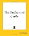 The Enchanted Castle (Paperback)