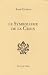 Le Symbolisme de la Croix