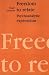 Freedom to Relate: Psychoanalytic Explorations