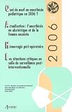 Quoi de neuf en anesth�sie p�diatrique en 2006 ? : Actualisation : l'anesth�sie en obst�trique et de la femme enceinte, H�morragie p�ri-op�ratoire, Les ... salle de surveillance post-interventionnelle