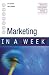 Successful Marketing in a Week (In A Week)