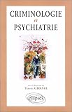 Revue Ellipses Marketing  / Criminologie et psychiatrie: Ouvrage collectif