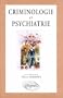 Criminologie et psychiatrie: Ouvrage collectif