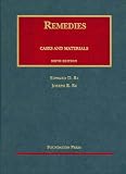 Remedies Cases and Materials, Sixth Edition (University Casebook)