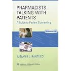 The Pharmacists Talking with Patients: A Guide to Patient Counseling (LWW In Touch Series) by  Melanie J Rantucci