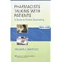 Pharmacists Talking with Patients: A Guide to Patient Counseling (LWW in Touch Series)