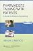 The Pharmacists Talking with Patients: A Guide to Patient Counseling (LWW In Touch Series)