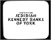 I voted for Jedidiah Kennedy Banks of York Mouse Pad Image
