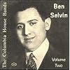 The Columbia House Bands: Ben Selvin, Vol. 2