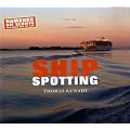 Shipspotting: Hamburg - Die Schiffe, der Hafen und die Elbe