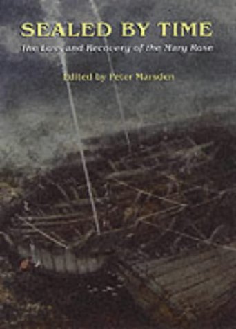 City Travel Guides Discounted  Books : Sealed by Time: The Loss and Recovery of the "Mary Rose" (Archaeology of the "Mary Rose")