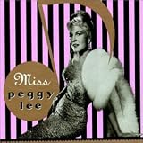 Miss Peggy Lee