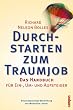Durchstarten zum Traumjob. Das Handbuch f�r Ein-, Um- und Aufsteiger. Amazon.de Sonderausgabe.