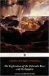 The Exploration of the Colorado River and Its Canyons (Penguin Classics)