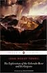 The Exploration of the Colorado River and Its Canyons (Penguin Classics)