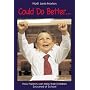 Could Do Better...: How Parents Can Help Their Children Succeed at School