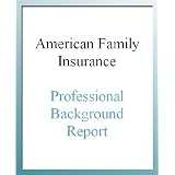 American Family Insurance Professional Background Report'