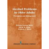 Alcohol Problems in Older Adults: Prevention and Management