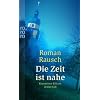 Die Zeit ist nahe: Kommissar Kilians dritter Fall