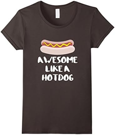 Women's Awesome like a hotdog shirt Large Asphalt