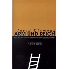 Arm und Reich. Die Schicksale menschlicher Gesellschaften