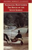 The House of the Seven Gables (Oxford Worlds Classics)