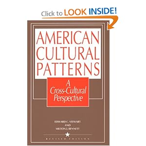 American Cultural Patterns: A Cross-Cultural Perspective by Edward C. Stewart and Milton J. Bennett