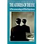 The Address of the Eye: A Phenomenology of Film Experience