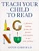 Teach Your Child to Read: A Phonetic Reading Primer for Parents and Teachers to Use with Children