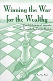 Winning the War for the Wealthy: How Life Insurance Companies Can Dominate the Upscale Market