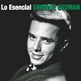 Lo Esencial Enrique Guzman