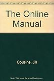 The Online manual : a practical guide to business databases