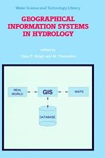 Geographical Information Systems in Hydrology (Water Science and Technology Library)