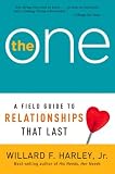 One, The: A Field Guide to Relationships That Last