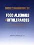 Dietary Management of Food Allergies & Intolerances: A Comprehensive Guide